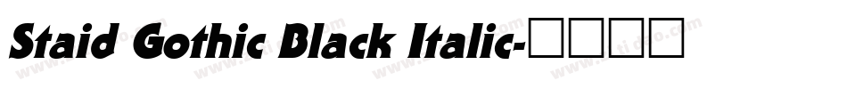 Staid Gothic Black Italic字体转换